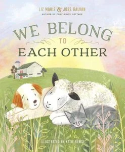 We Belong To Each Other By Liz Marie & Jose Galvan