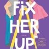 Fix Her Up By Tessa Bailey -Simply Devine Gifts And Decor Shop 41M0cBYSTwL. AC SY780