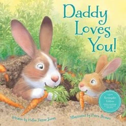 Daddy Loves You By Helen Foster James