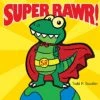 Super Rawr! By Todd H. Doodler 1 Super Rawr! By Todd H. Doodler -Simply Devine Gifts And Decor Shop 78AD7893 9A0F 4DDE 8DE3 C2D80D2FA3E7