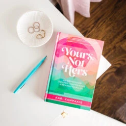 Yours, Not Hers: 40 Devotions To Stop Comparisons And Love Your Life