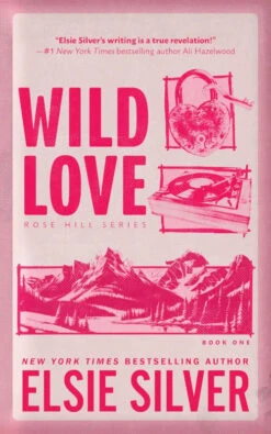 Wild Love (Deluxe Edition) (Rose Hill, 1)
