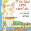 If You Give A Pig A Pancake By Laura Numeroff -Simply Devine Gifts And Decor Shop AD457EC0 478A 46DE BFE4 823A09EBDCCC