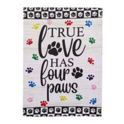 True Love Has Four Paws Garden Suede Flag